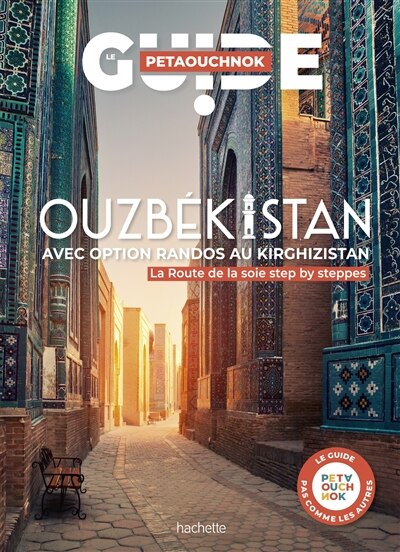 Front cover_Ouzbékistan avec option randos au Kirghizistan : la Route de la soie step by steppes