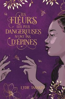 Couverture_Les fleurs les plus dangereuses n'ont pas d'épines