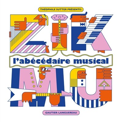 Zikmu: l'abécédaire musical