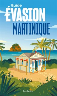 Couverture_Martinique Guide Evasion