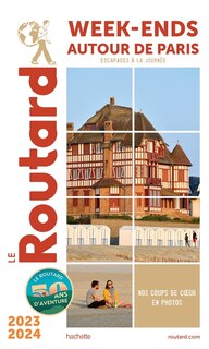 Front cover_Week-ends autour de Paris : escapades à la journée : 2023-2024
