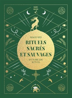 Couverture_Magie des rituels sacrés et sauvages d'un druide actuel