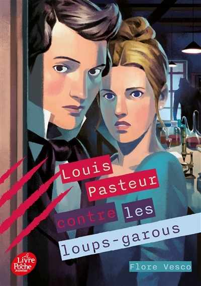Couverture_Louis Pasteur contre les loups-garous