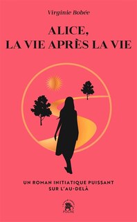 Front cover_Alice, la vie après la vie
