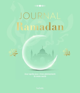 Front cover_Journal du ramadan : jour après jour, vivez pleinement le mois sacré