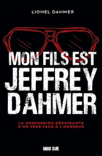 Front cover_Mon fils est Jeffrey Dahmer