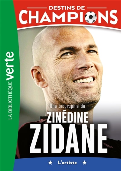 Front cover_Une biographie de Zinédine Zidane : l'artiste