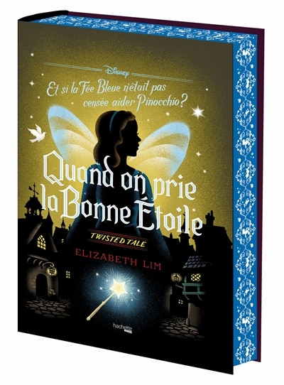 Couverture_Quand on prie la bonne étoile : et si la Fée Bleue n'était pas censée aider Pinocchio ?