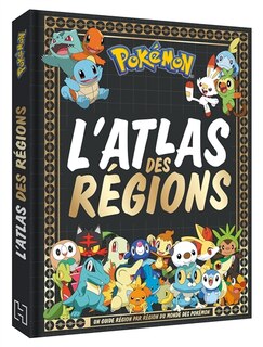 Couverture_Pokémon : l'atlas des régions