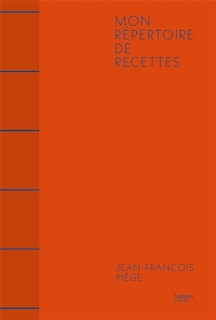 Couverture_Répertoire de la cuisine de J.-F. Piège