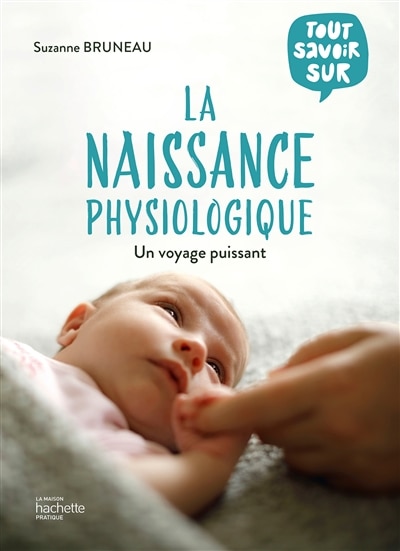 Front cover_Tout savoir sur la naissance physiologique