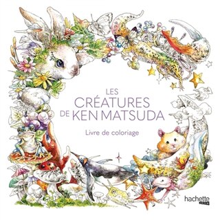 Front cover_CREATURES KEN MATSUDA LIVRE COLORIAGE
