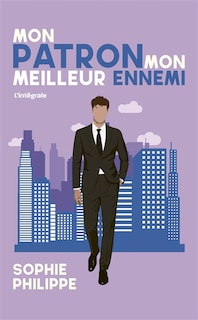 Couverture_Mon patron, mon meilleur ennemi : l'intégrale