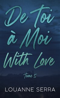 Front cover_DE TOI A MOI WITH LOVE TOME 5