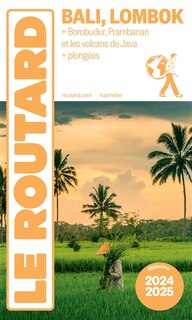 Front cover_Bali, Lombok : Borobudur, Prambanan et les volcans de Java + plongées : 2024-2025