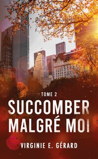 Front cover_Succomber malgré moi tome 2