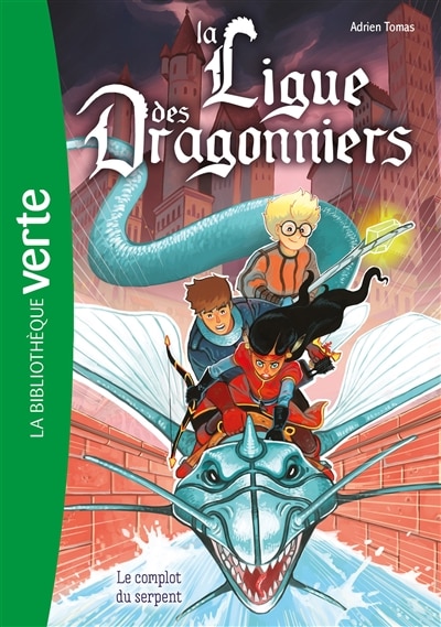 Front cover_LIGUE DRAGONNIERS 04   COMPLOT SERPENT
