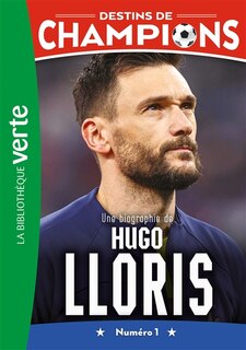Couverture_Une biographie de Hugo Lloris : numéro 1
