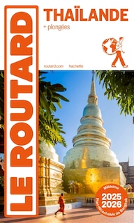 Couverture_Thaïlande : + plongées : Guide Routard 2025-2026