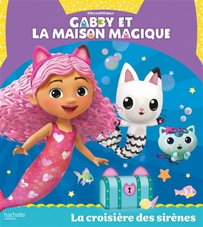 Front cover_GABBY ET MAISON MAGIQUE CROISIERE SIRENES