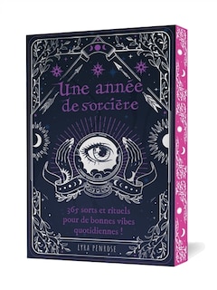 Front cover_Une année de sorcière : 365 sorts et rituels pour de bonnes vibes quotidiennes !