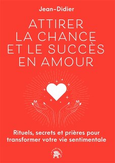 Couverture_Attirer la chance et le succès en amour