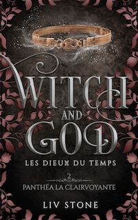 Couverture_WITCH AND GOD LES DIEUX DU TEMPS TOME 2