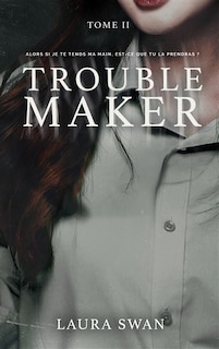 Front cover_Troublemaker, Vol. 2