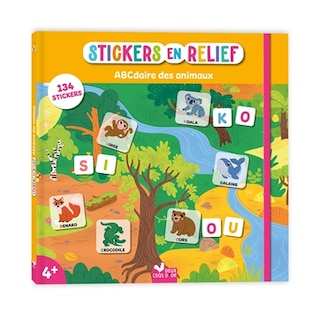 Couverture_Stickers en relief : ABCdaire des animaux : 134 stickers