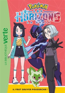 Couverture_POKEMON HORIZONS 02   IL FAUT SAUVER POUSSACH