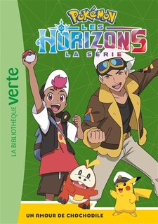 Couverture_POKEMON HORIZONS 04 AMOUR CHOCHODILE