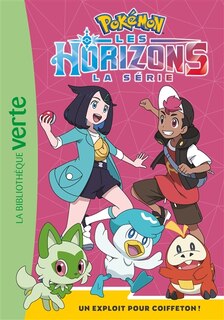 Couverture_POKEMON HORIZONS 07   EXPLOIT POUR COIFFETON
