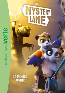 Couverture_Mystery lane 08   la menace oubliee
