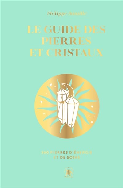 Front cover_Le guide des pierres et cristaux