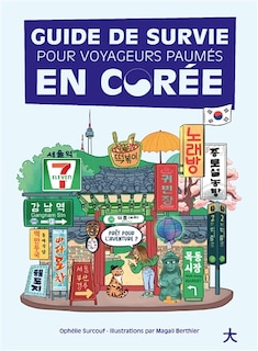 Front cover_GUIDE SURVIE POUR VOYAGEURS PAUMES EN COREE