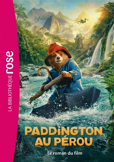 Couverture_PADDINGTON AU PEROU   LE ROMAN DU FILM