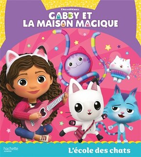 Front cover_Gabby et la maison magique l ecole des chats