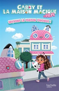 Couverture_Gabby et maison magique film   roman film