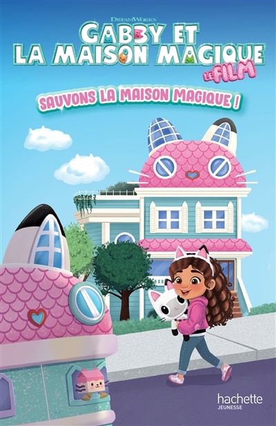 Couverture_Gabby et maison magique film   roman film