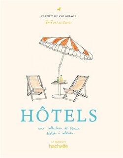 Front cover_Hôtels : une collection d'hôtels de designers à colorier