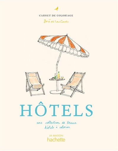 Front cover_Hôtels : une collection d'hôtels de designers à colorier