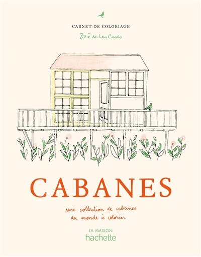 Couverture_Cabanes : une collection de cabanes du monde à colorier