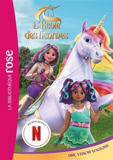 Front cover_ECOLE LICORNES 05  SERIE TV   VISION MAGIQUE
