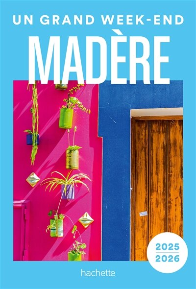 Couverture_Madère Un grand week-end à…