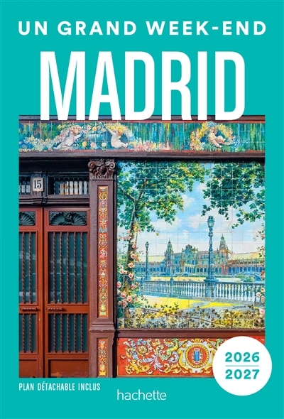 Couverture_Un grand week-end à…Madrid : 2026-2027
