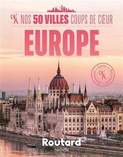 Front cover_Nos 50 villes coups de coeur : Europe