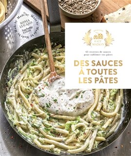 Couverture_Des sauces à toutes les pâtes : 65 recettes de sauces pour sublimer vos pâtes