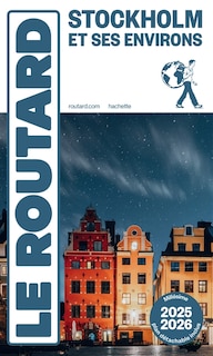 Front cover_Stockholm et ses environs : 2025-2026  Guide Routard