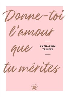 Couverture_Donne-toi l'amour que tu mérites