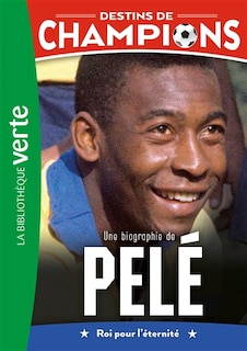 Front cover_Une biographie de Pel&eacute;